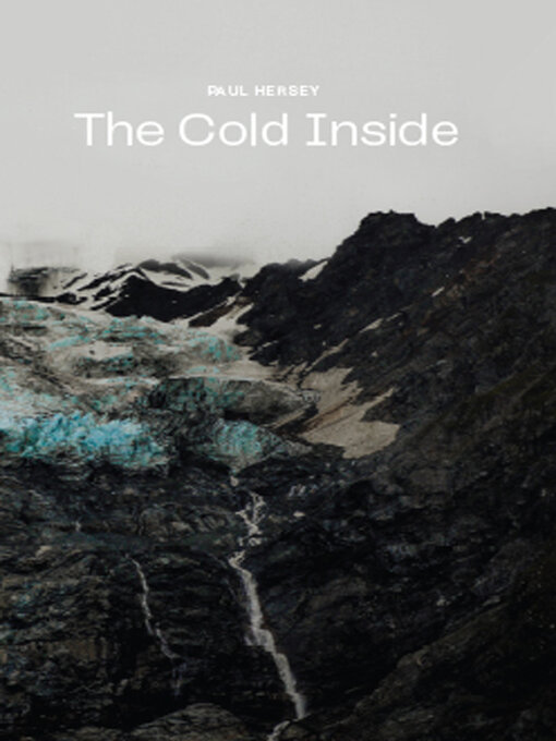 Title details for The Cold Inside by Paul Hersey - Available